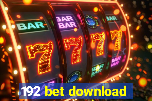 192 bet download